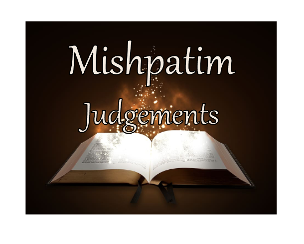 Mishpatim - The Judgments (The Law and the End of Days!)